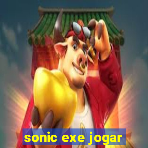 sonic exe jogar